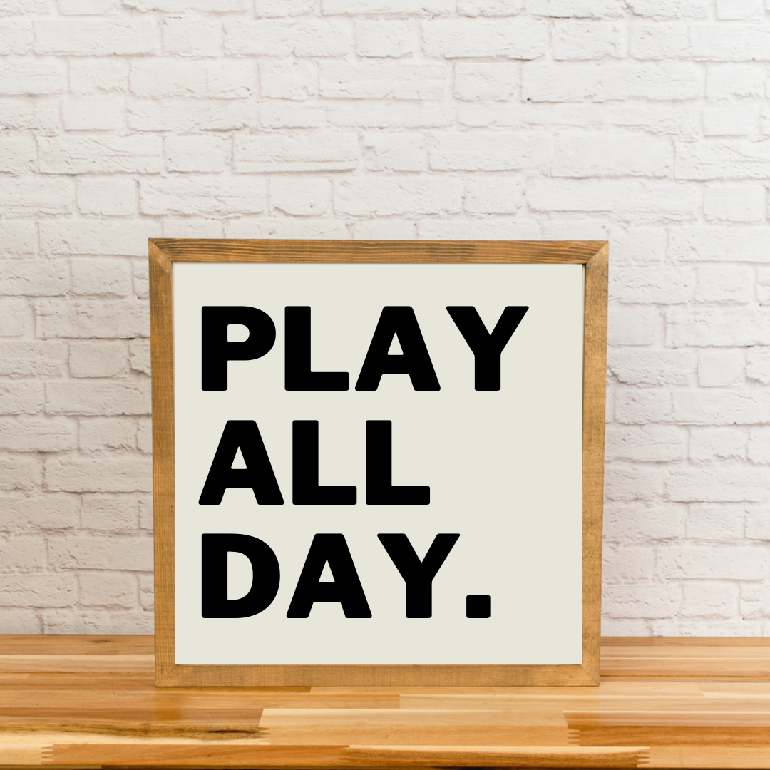 Play All Day | Playroom Sign