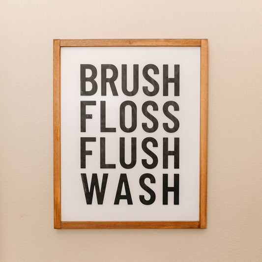 Brush Floss Flush Wash | 17x21 inch Wood Sign | Bathroom Sign | Kids Bathroom Sign