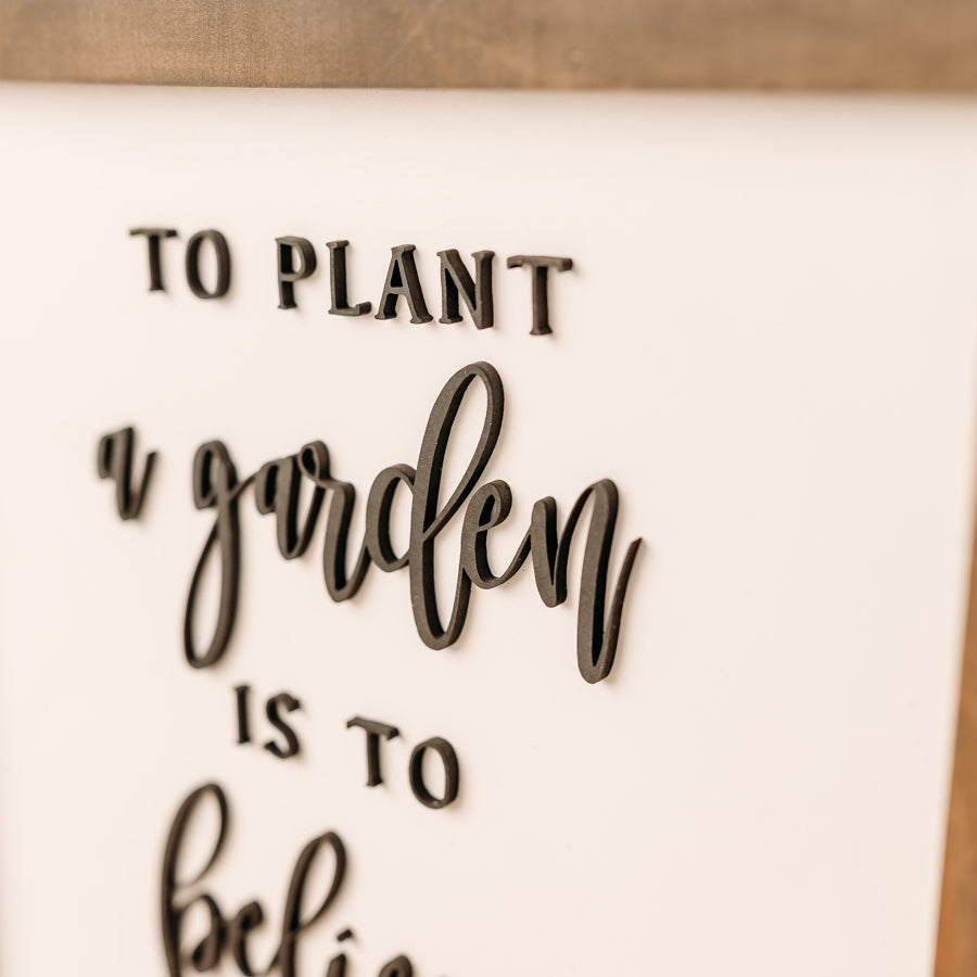 To Plant a Garden | 11x11 inch Wood Sign | Gardening Sign