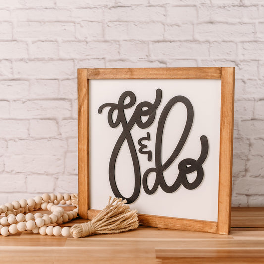 Go & Do | Missionary Sign | 11x11 inch Wood Sign