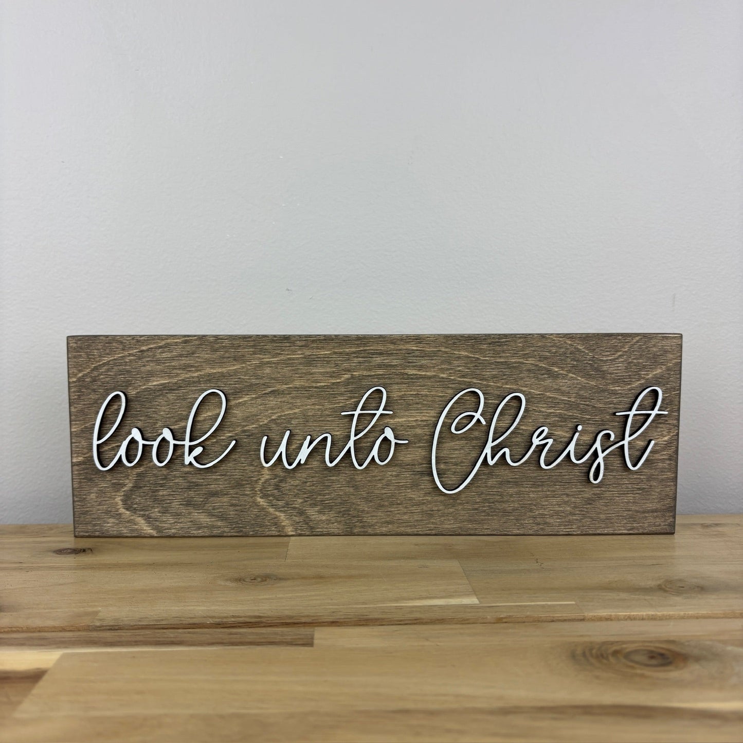 Look Unto Christ Sign | Script Font in 1 Line