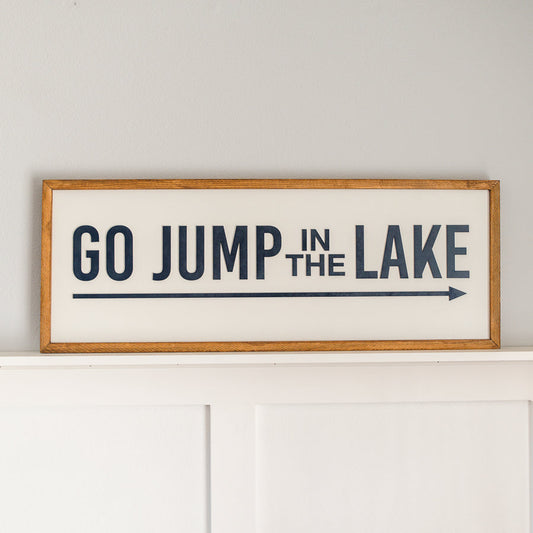 Go Jump in the Lake | 13x35 inch Wood Sign | Lake House Sign