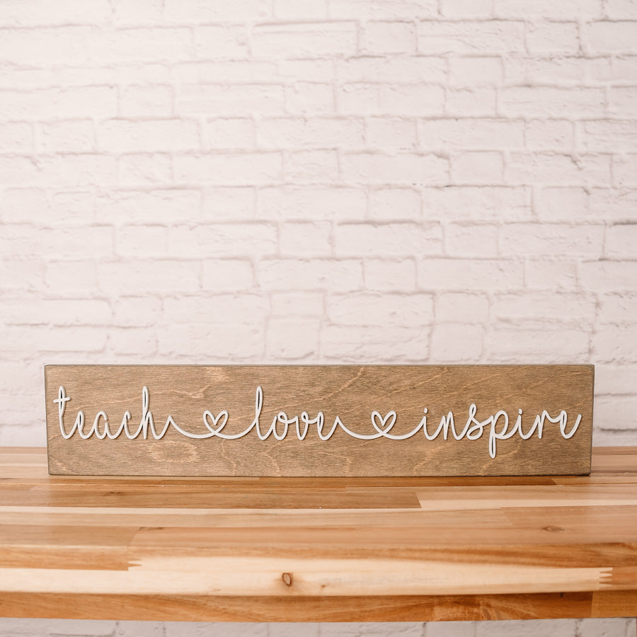 Teach Love Inspire | Teacher Appreciation Sign | Teacher Sign | Wood Farmhouse Sign