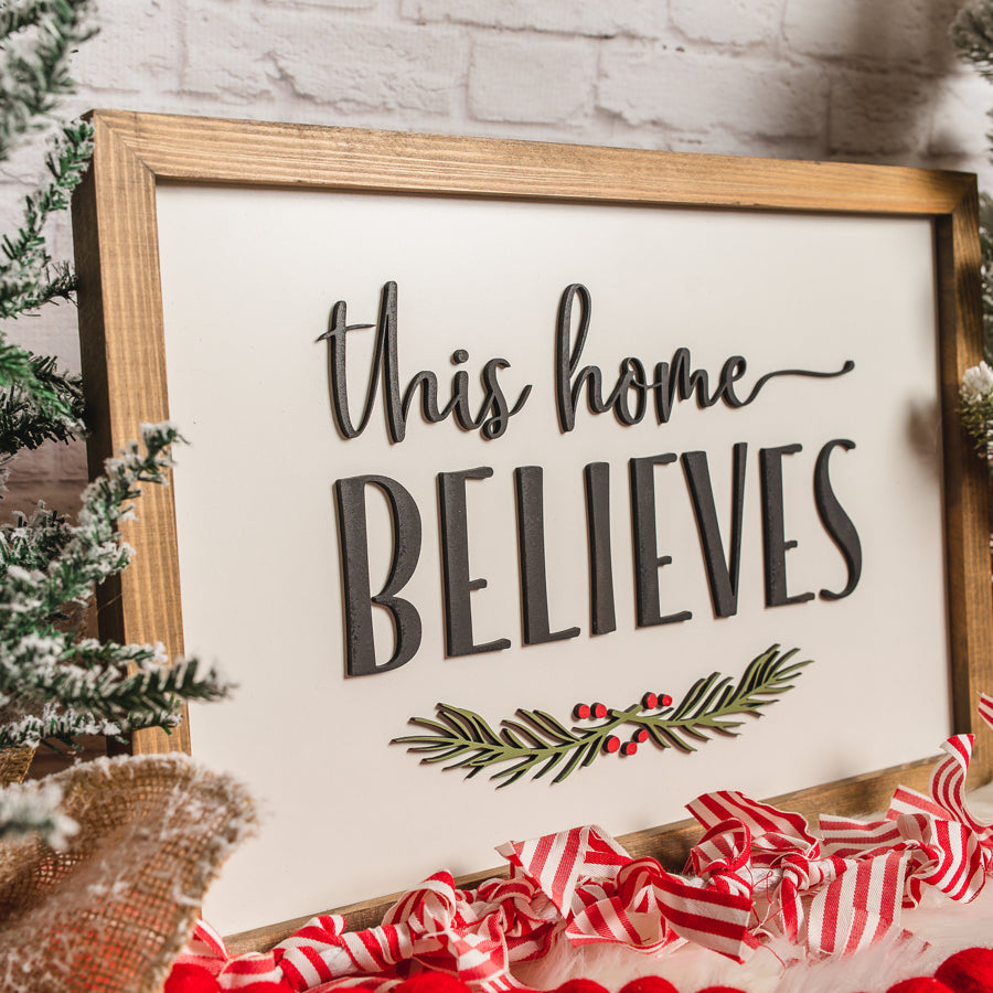 This Home Believes | 11x16 inch Wood Sign | Christmas Sign