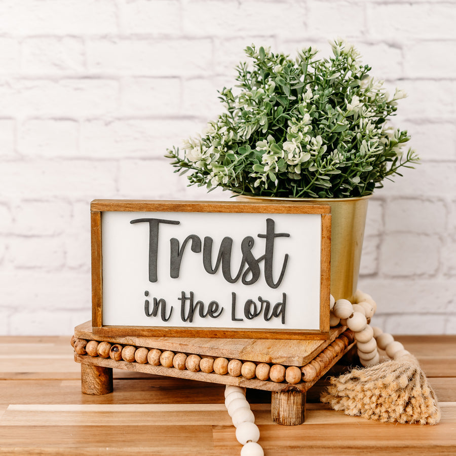 Trust In The Lord | 4x7 inch Mini Wood Sign