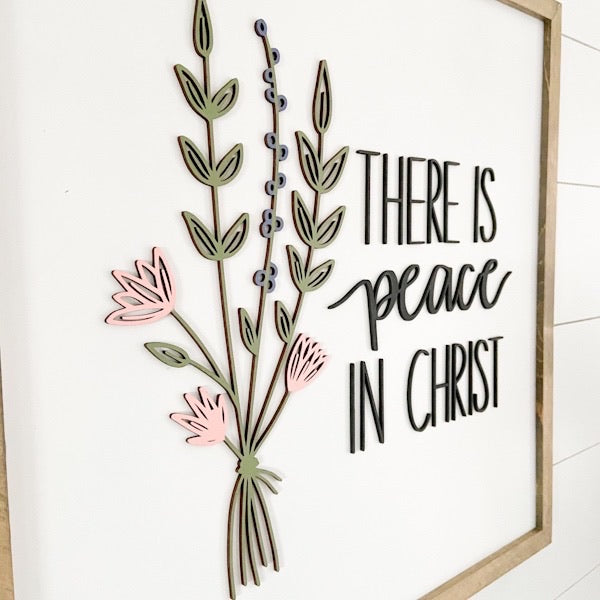 There is Peace in Christ | 16x16 inch Wood Sign